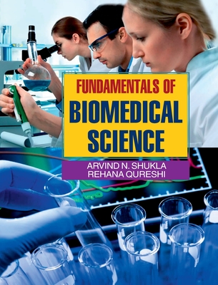 Fundamentals of Biomedical Science - Shukla, Arvind N