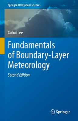 Fundamentals of Boundary-Layer Meteorology - Lee, Xuhui