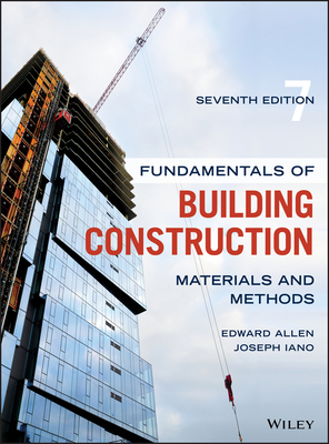 Fundamentals of Building Construction - Allen, Edward, and Iano, Joseph