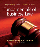 Fundamentals of Business Law: Summarized Cases - Miller, Roger LeRoy