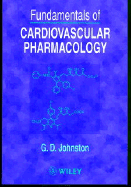 Fundamentals of Cardiovascular Pharmacology - Johnston, G D