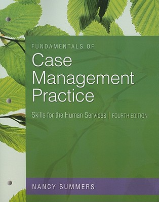 Fundamentals of Case Management Practice: Skills for the Human Services - Summers, Nancy