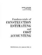 Fundamentals of Construction Estimating and Cost Accounting - Collier, Keith