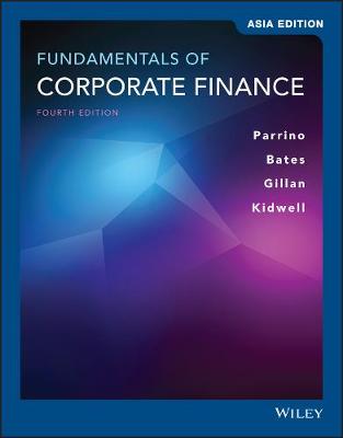 Fundamentals of Corporate Finance 4th Edition Asia Edition - Parrino, Robert