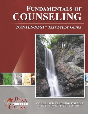 Fundamentals of Counseling DANTES/DSST Test Study Guide - Passyourclass