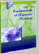 Fundamentals of Diagnostic Mycology - Fisher, Fran, Dr., PhD, and Cook, Norma B, Ma, Mt(ascp)
