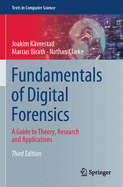 Fundamentals of Digital Forensics: A Guide to Theory, Research and Applications