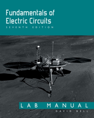Fundamentals of Electric Circuits: Lab Manual - Bell, David A