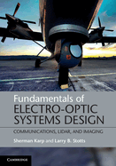 Fundamentals of Electro-Optic Systems Design: Communications, Lidar, and Imaging