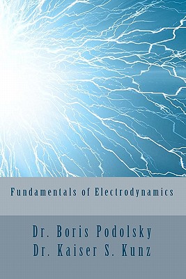 Fundamentals of Electrodynamics - Kunz, Kaiser S