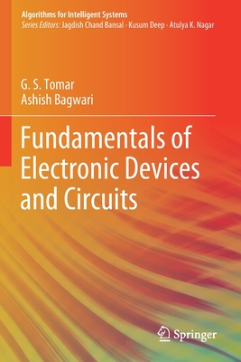 Fundamentals of Electronic Devices and Circuits - Tomar, G S, and Bagwari, Ashish