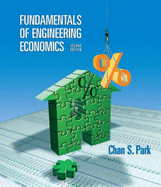 Fundamentals of Engineering Economics - Park, Chan S