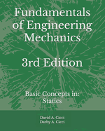 Fundamentals of Engineering Mechanics: Basic Concepts in: Statics