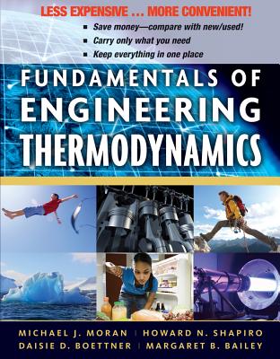 Fundamentals of Engineering Thermodynamics, Binder Version - Moran, Michael J, Professor, and Shapiro, Howard N, and Boettner, Daisie D