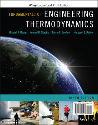 Fundamentals of Engineering Thermodynamics - Moran, Michael J, and Shapiro, Howard N, and Boettner, Daisie D