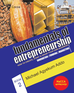 Fundamentals of Entrepreneurship II: How to Create, Start and Grow your Own Business