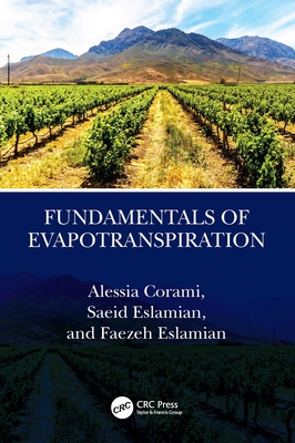 Fundamentals of Evapotranspiration - Corami, Alessia, and Eslamian, Saeid, and Eslamian, Faezeh A