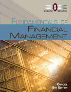 Fundamentals of Financial Management, Concise Edition (with Thomson One - Business School Edition, 1 Term (6 Months) Printed Access Card)