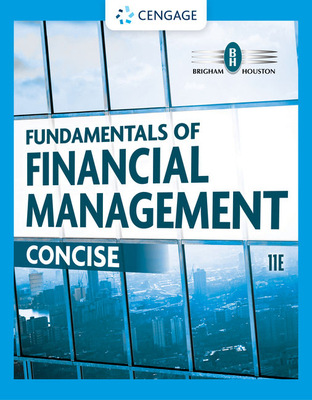 Fundamentals of Financial Management: Concise - Brigham, Eugene F, and Houston, Joel F