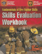 Fundamentals of Fire Fighter Skills Workbook: Skills Evaluation Workbook