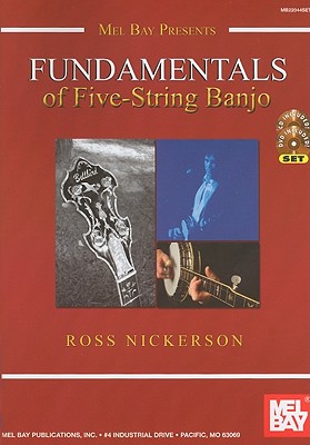 Fundamentals of Five-String Banjo - Nickerson, Ross