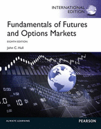 Fundamentals of Futures and Options Markets: International Edition