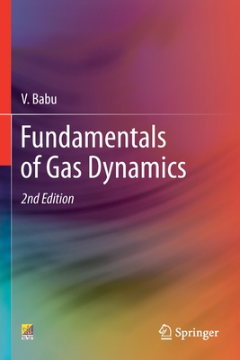 Fundamentals of Gas Dynamics - Babu, V.