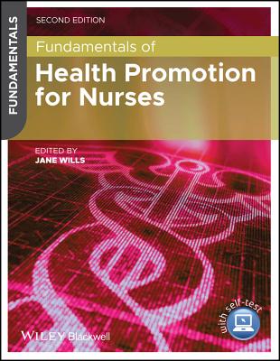 Fundamentals of Health Promotion for Nurses - Wills, Jane (Editor)