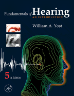 Fundamentals of Hearing: An Introduction: Fifth Edition
