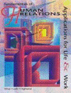 Fundamentals of Human Relations: Applications for Life and Work