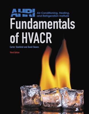 Fundamentals of Hvacr with Mylab HVAC with Pearson Etext -- Access Card Package - Stanfield, Carter, and Skaves, David