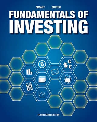 Fundamentals of Investing - Smart, Scott, and Zutter, Chad