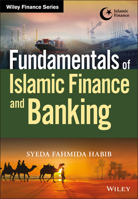 Fundamentals of Islamic Finance and Banking - Habib, Syeda Fahmida