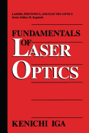 Fundamentals of Laser Optics - Iga, Kenichi, and Miles, Richard B. (Other adaptation by)