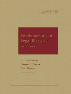 Fundamentals of Legal Research - Barkan, Steven M., and Bintliff, Barbara, and Whisner, Mary