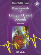 Fundamentals of Lung and Heart Sounds: Fundamentals of Lung and Heart Sounds with CD-ROM