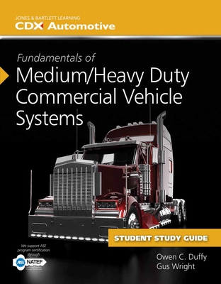 Fundamentals of Medium/Heavy Duty Commercial Vehicle Systems, Fundamentals of Medium/Heavy Duty Diesel Engines, Student Workbooks, and 2 Year Access to Medium/Heavy Vehicle Online - Wright, Gus