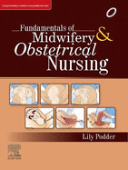 Fundamentals of Midwifery and Obstetrical Nursing