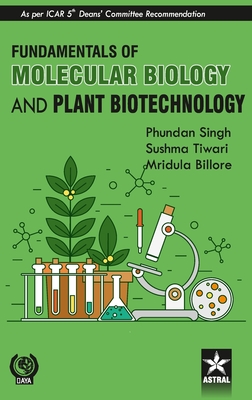 Fundamentals Of Molecular Biology And Plant Biotechnology By Phundan ...