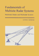 Fundamentals of Multisite Radar Systems: Multistatic Radars and Multistatic Radar Systems
