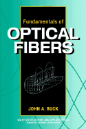 Fundamentals of Optical Fibers - Buck, John A