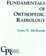Fundamentals of Orthopedic Radiology