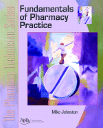 Fundamentals of Pharmacy Practice: The Pharmacy Technician Series