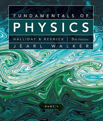 Fundamentals of Physics, Chapters 1-11 - Halliday, David, and Resnick, Robert, and Walker, Jearl