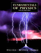 Fundamentals of Physics,, Chapters 1-12 - Halliday, David, and Resnick, Robert, and Walker, Jearl
