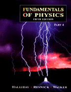 Fundamentals of Physics, Part 4, Chapters 34-38
