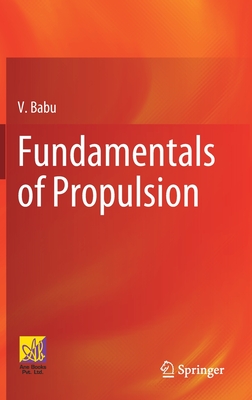 Fundamentals of Propulsion - Babu, V