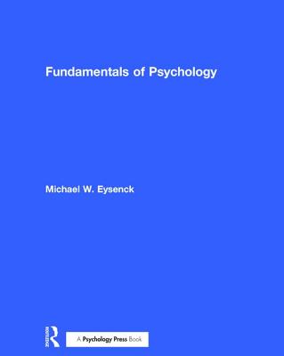 Fundamentals of Psychology - Eysenck, Michael