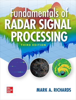 Fundamentals of Radar Signal Processing, Third Edition - Richards, Mark A