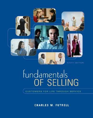 Fundamentals of Selling: Customers for Life Through Service W/ ACT CD-ROM - Futrell, Charles M, and Futrell Charles